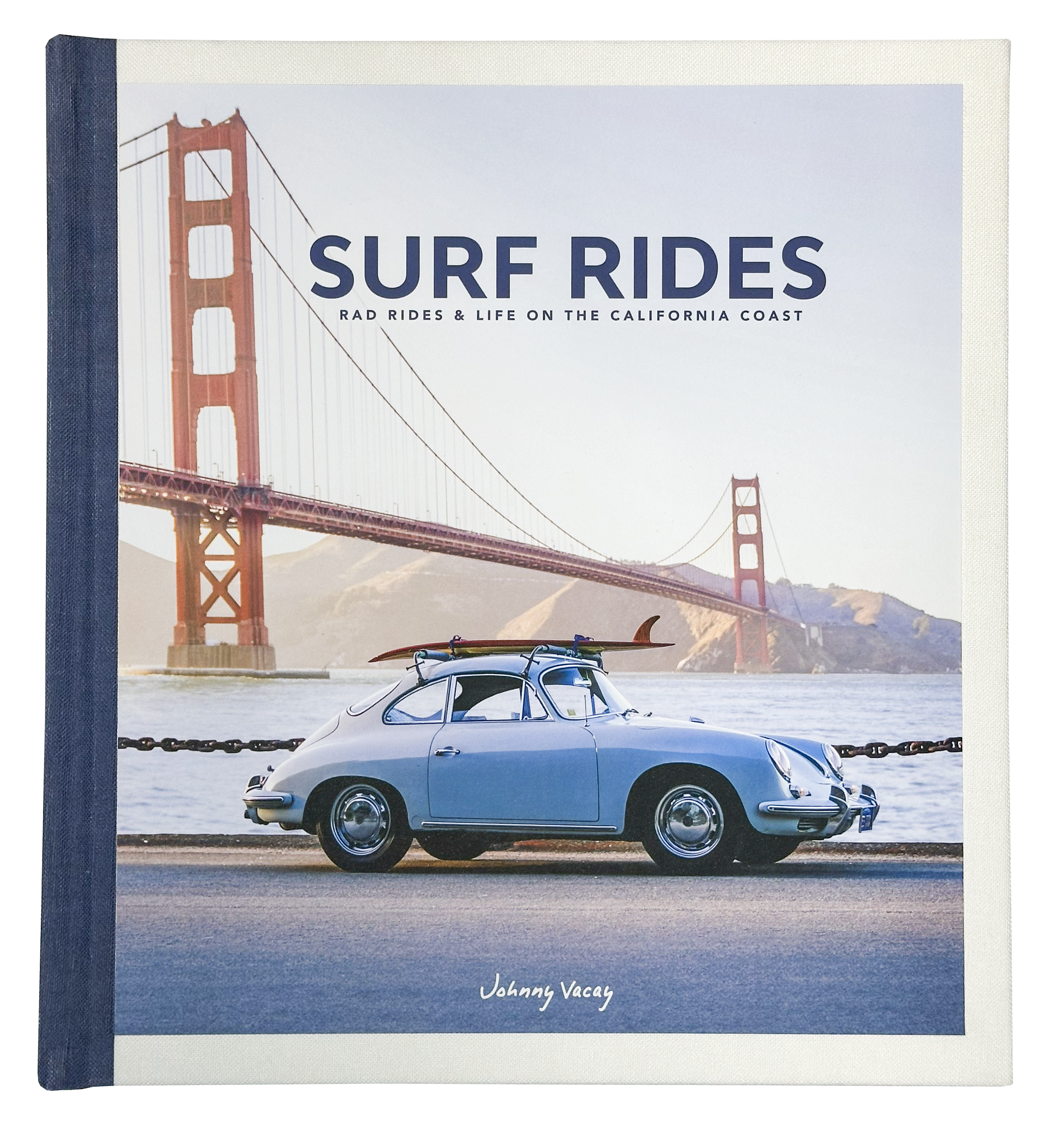 Surf Rides: Rad Rides & Life on the California Coast